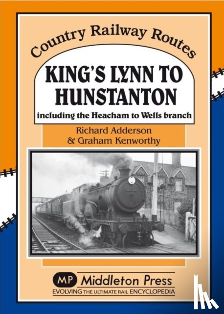 Addison, Richard, Kenworthy, Graham - King's Lynn to Hunstanton