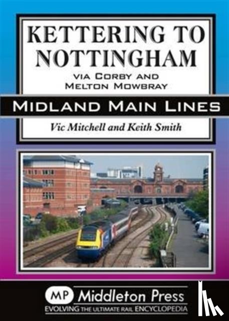 Mitchell, Vic - Kettering to Nottingham