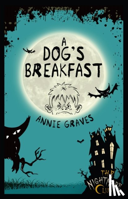 Graves, Annie - The Nightmare Club 3: A Dog's Breakfast