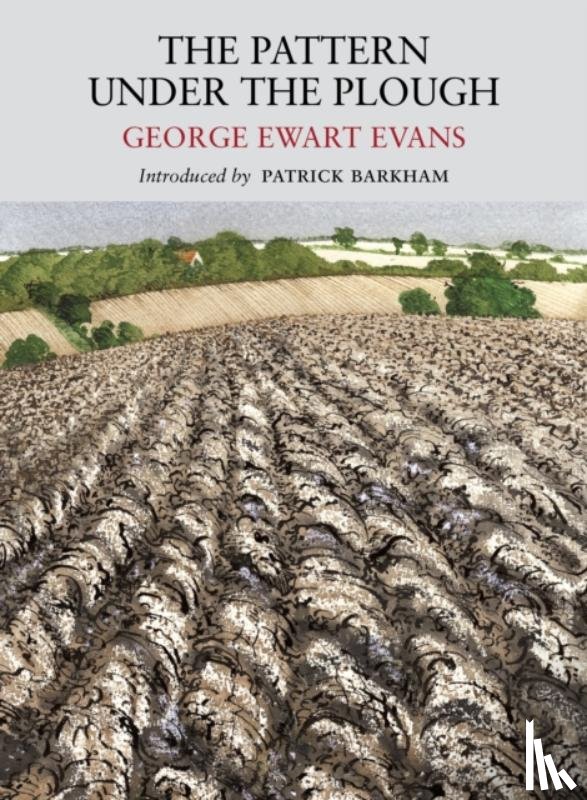 Evans, George Ewart, Barkham, Patrick - Pattern Under the Plough