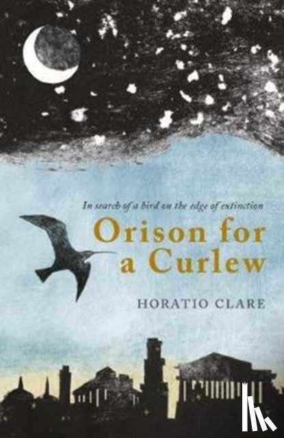 Clare, Horatio - Orison for a Curlew