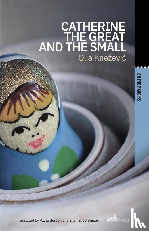 Knezevic, Olya - Catherine the Great and the Small