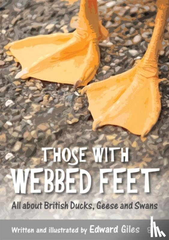 Giles, Edward - Those with Webbed Feet