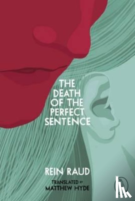 Raud, Rein - The Death of the Perfect Sentence