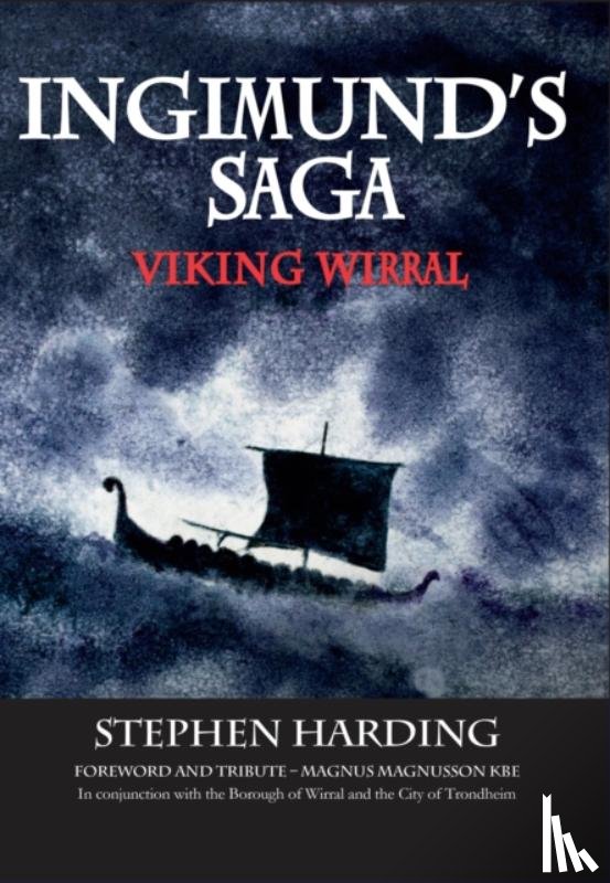Harding, Stephen - Ingimund's Saga: Viking Wirral