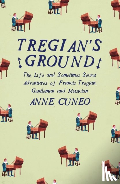 Cuneo, Anne, Lalaurie, Louise Rogers - Tregian'S Ground
