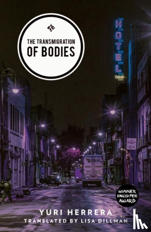 Herrera, Yuri - The Transmigration of Bodies