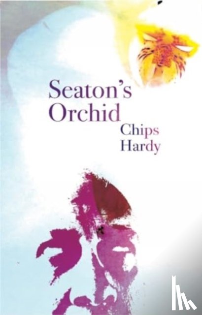 Hardy, Chips - Seaton's Orchid