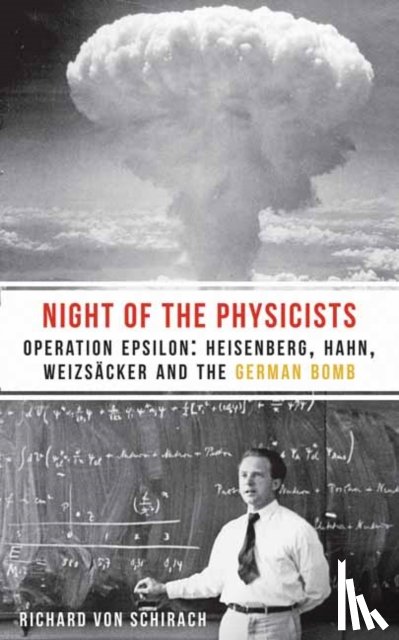 von Schirach, Richard - The Night of the Physicists