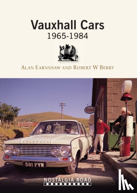 Berry, Robert W., Earnshaw, Alan - Vauxhall Cars 1965-1984