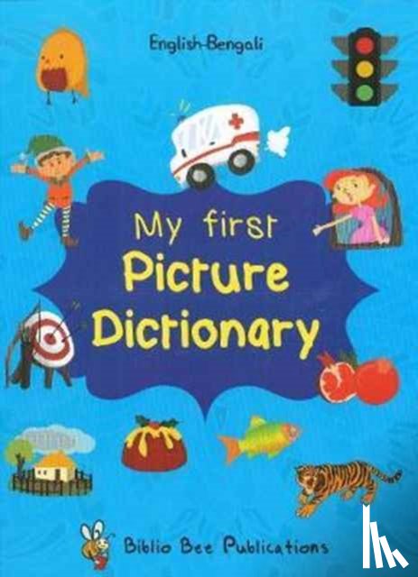 Watson, Maria - My First Picture Dictionary: English-Bengali with Over 1000 Words