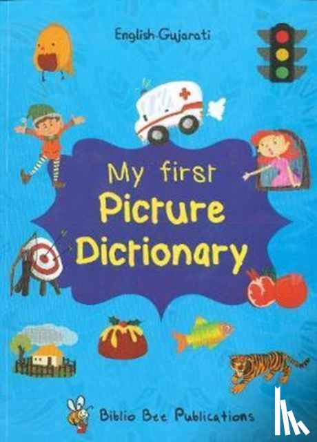 Watson, Maria - My First Picture Dictionary: English-Gujarati with Over 1000 Words