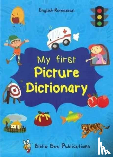 Watson, Maria, Popa, Loredana - My First Picture Dictionary: English-Romanian with Over 1000 Words