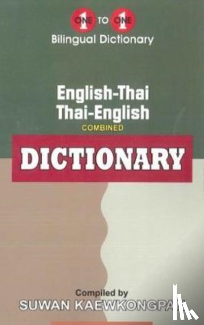 Kaewkongpan, S - English-Thai & Thai-English One-to-One Dictionary (exam-suitable)