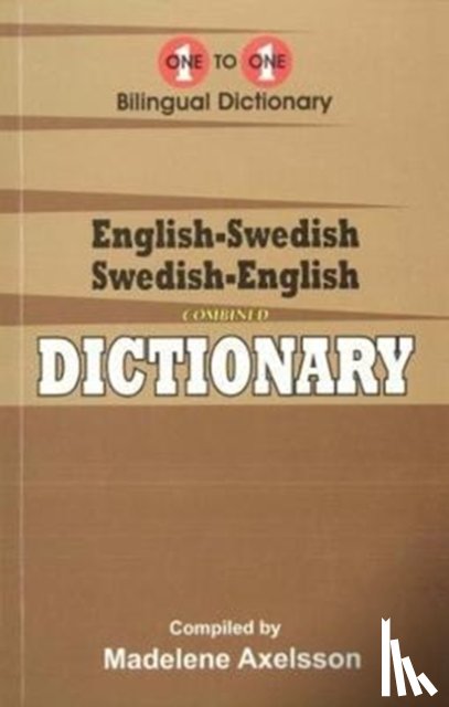 Axelsson, M - English-Swedish & Swedish-English One-to-One Dictionary (exam-suitable)