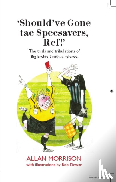 Morrison, Allan - Should’ve Gone tae Specsavers, Ref!