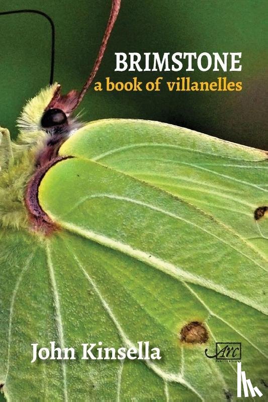 Kinsella, John - Brimstone: A Book of Villanelles