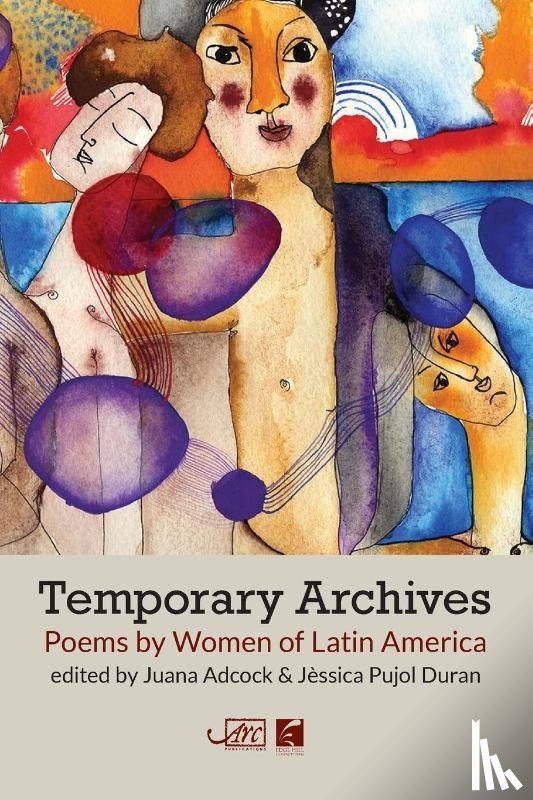  - Temporary Archives: Poems by Women of Latin America
