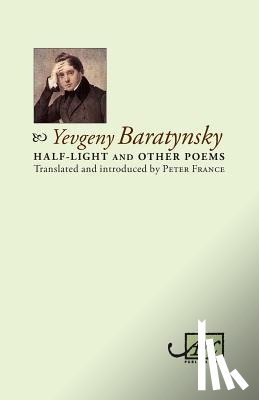 Baratynsky, Yevgeny Abramovitch - Half-Light & Other Poems