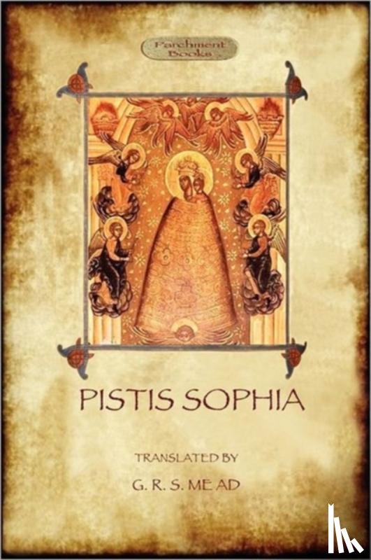 Anonymous, Mead, George Robert - Pistis Sophia