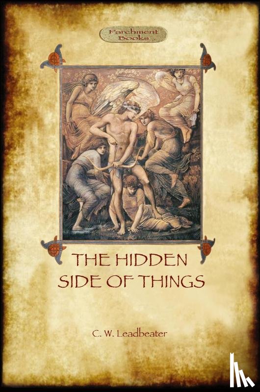 Leadbeater, Charles Webster - The Hidden Side of Things - Vols. I & II