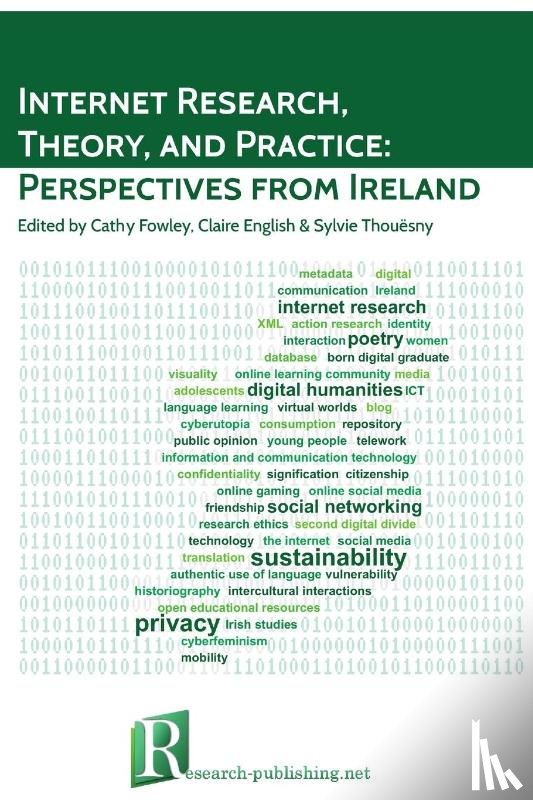  - Internet Research, Theory, and Practice: Perspectives from Ireland