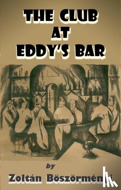 Boszormenyi, Zoltan - The Club at Eddy's Bar