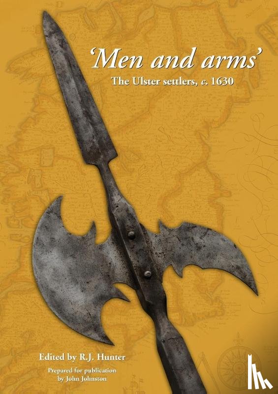  - 'men and Arms': the Ulster Settlers