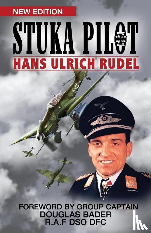 Rudel, Hans-Ulrich - Stuka Pilot
