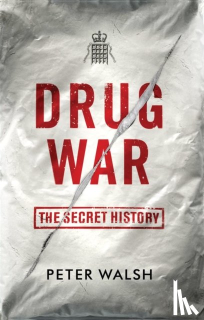 Walsh, Peter - Drug War