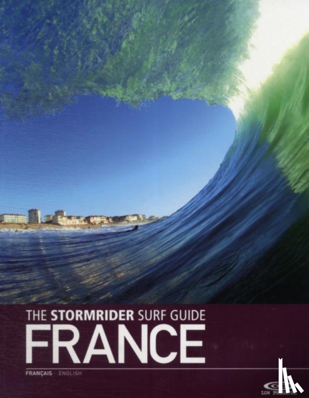 Sutherland, Bruce - The Stormrider Surf Guide France