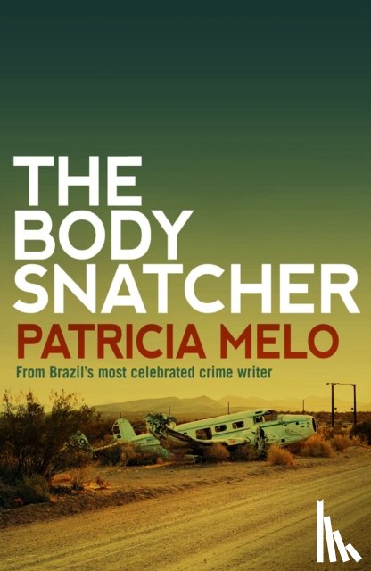 Melo, Patricia - The Body Snatcher