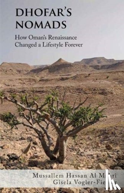 Vogler-Fiesser, Gisela, Al Mahri, Mussallem Hassan - Dhofar's Nomads
