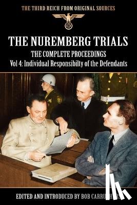  - The Nuremberg Trials - The Complete Proceedings Vol 4