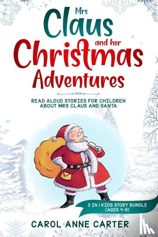 Carter, Anne Carol - Mrs Claus and her Christmas Adventures