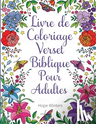 Winters, Hope - Livre de Coloriage Verset Biblique Pour Adultes
