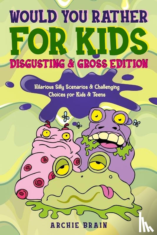 Brain, Archie - Would You Rather For Kids