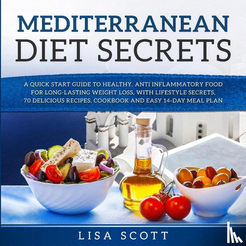 Scott, Lisa - Mediterranean Diet Secrets