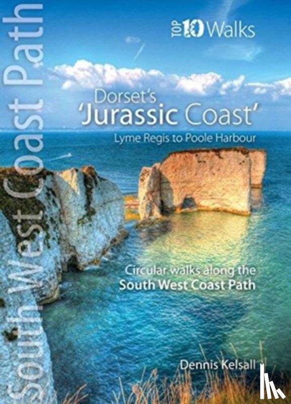 Kelsall, Dennis - The Jurassic Coast (Lyme Regis to Poole Harbour)