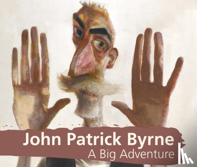 McSheaffrey-Craig, Martin - John Patrick Byrne A Big Adventure
