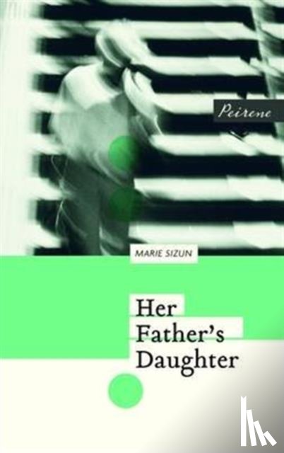 Sizun, Marie - Her Father's Daughter