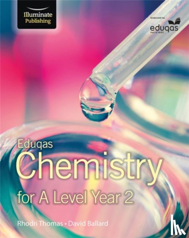 Ballard, David, Thomas, Rhodri - Eduqas Chemistry for A Level Year 2: Student Book