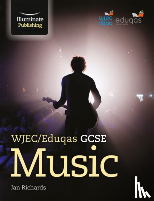 Richards, Jan - WJEC/Eduqas GCSE Music: Student Book