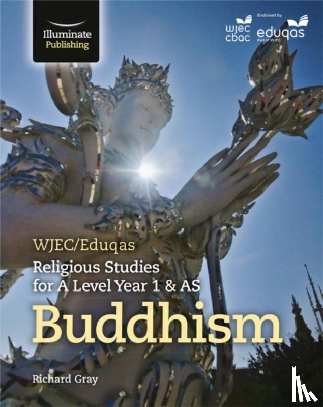 Gray, Richard - WJEC/Eduqas Religious Studies for A Level Year 1 & AS - Buddhism