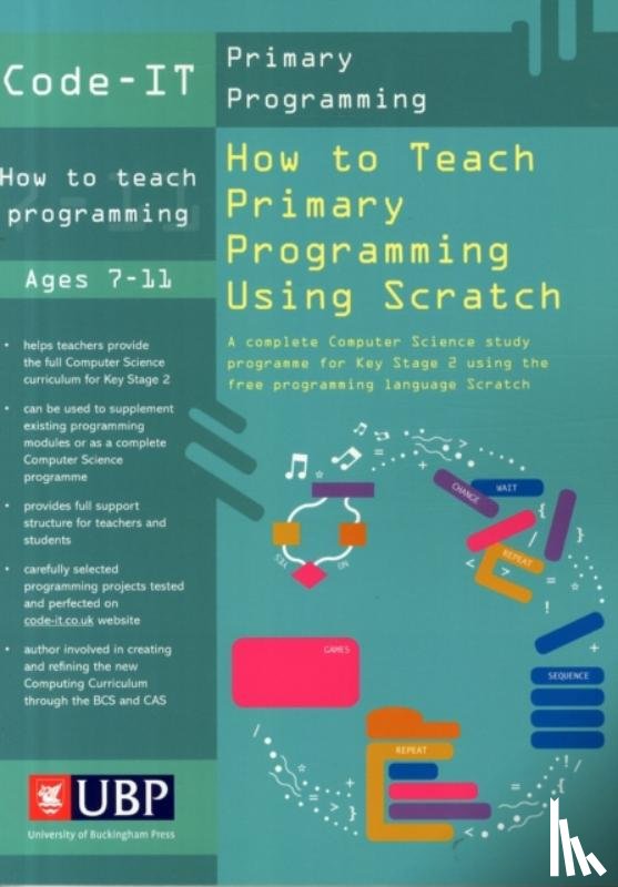 Bagge, Phil - Code-It: How To Teach Primary Programming Using Scratch