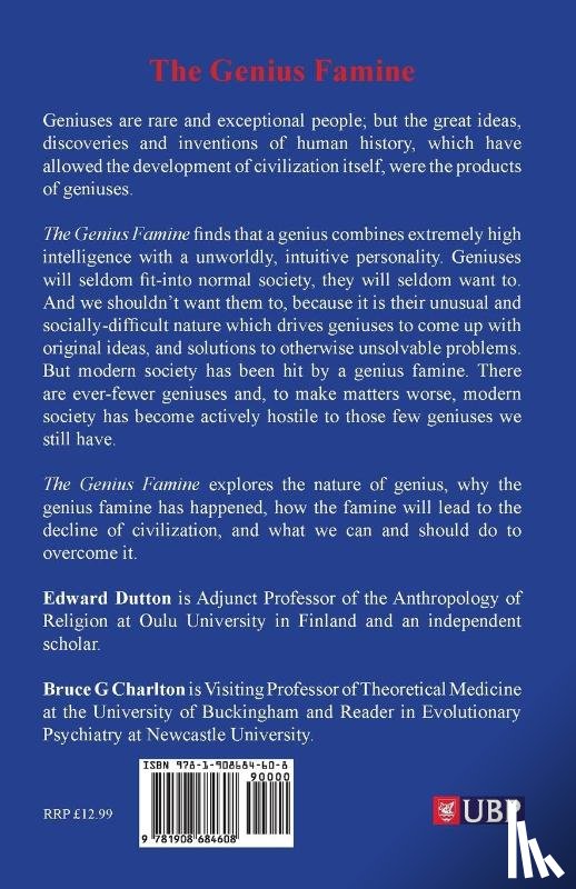 Edward Dutton - The Genius Famine: Why We Need Geniuses, Why They're Dying Out, Why We Must Rescue Them