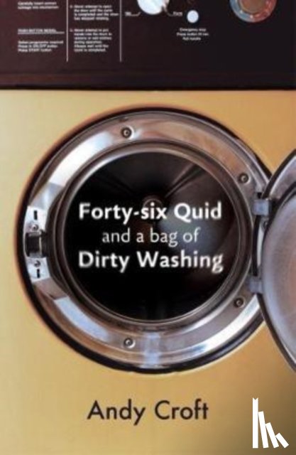Croft, Andy (Reader) - Forty-Six Quid and a Bag of Dirty Washing