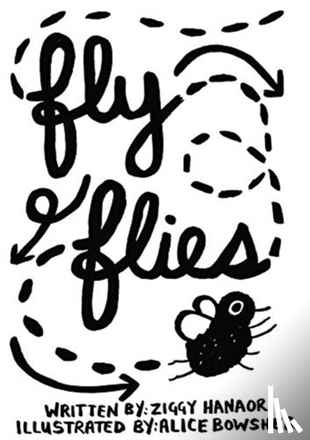 Hanaor, Ziggy, Bowsher, Alice - Fly Flies