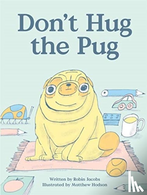 Jacobs, Robin - Don't Hug the Pug
