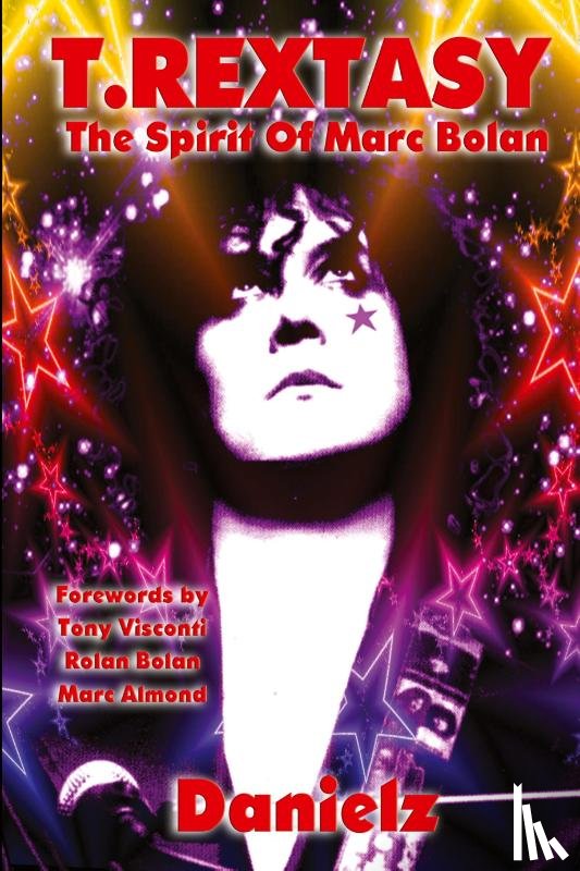 Danielz - T.Rextasy - The Spirit Of Marc Bolan